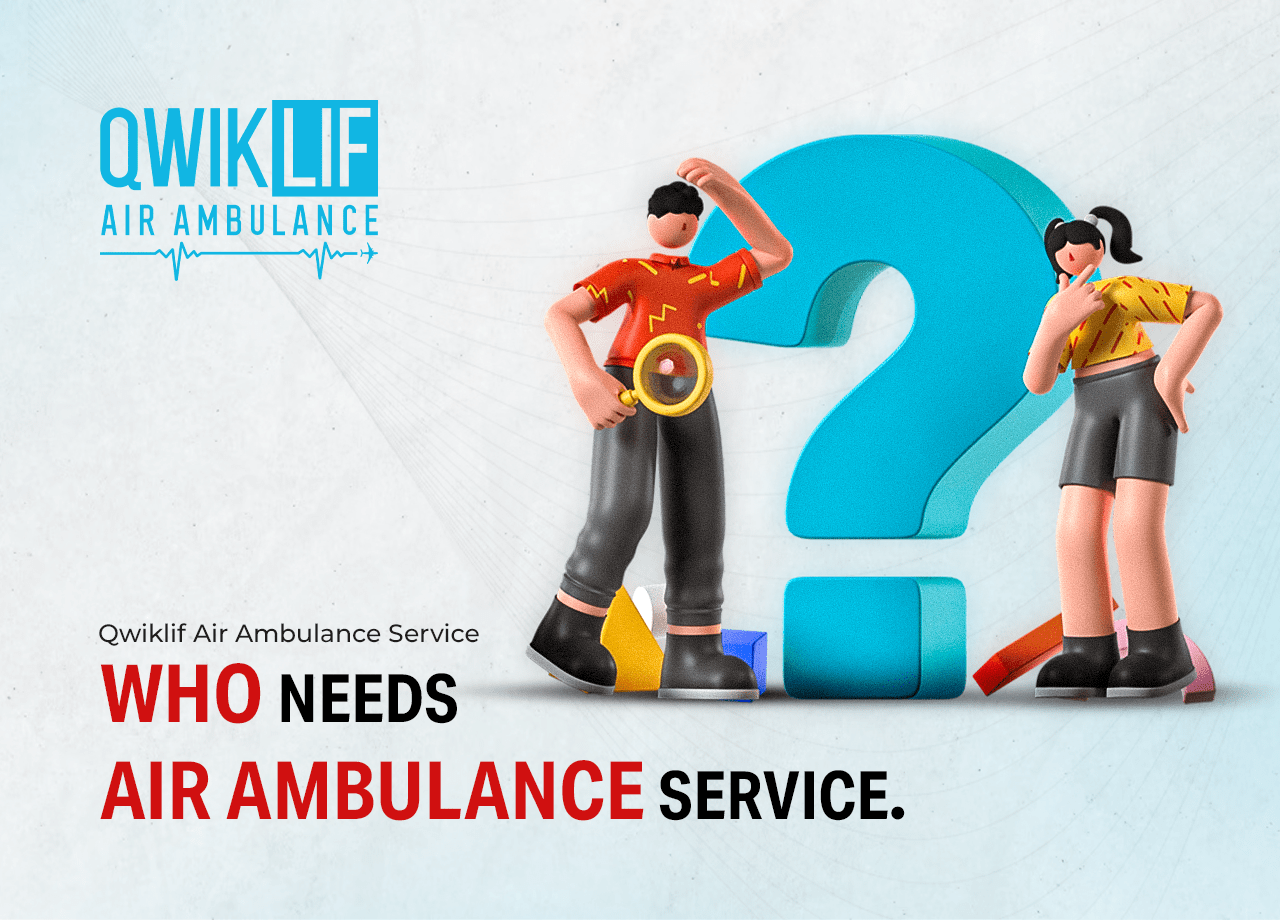 Who Needs Air Ambulance Service?