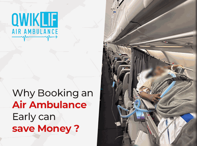 Why Booking an Air Ambulance Early Can Save Money?